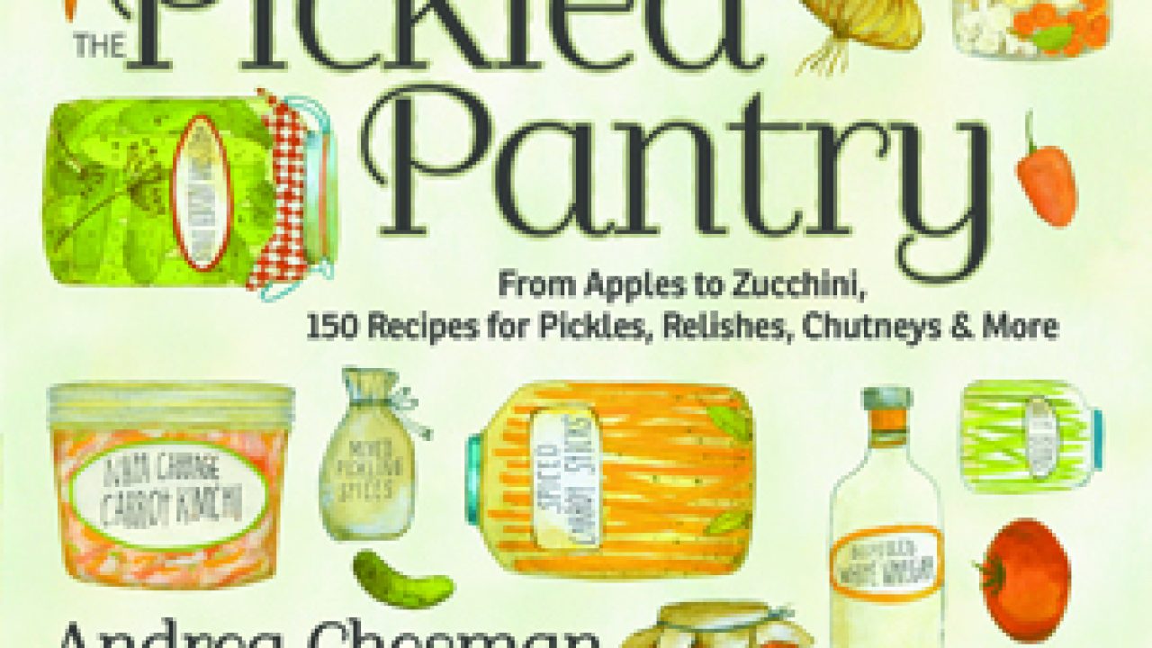 Book Review The Pickled Pantry Vitality Magazine